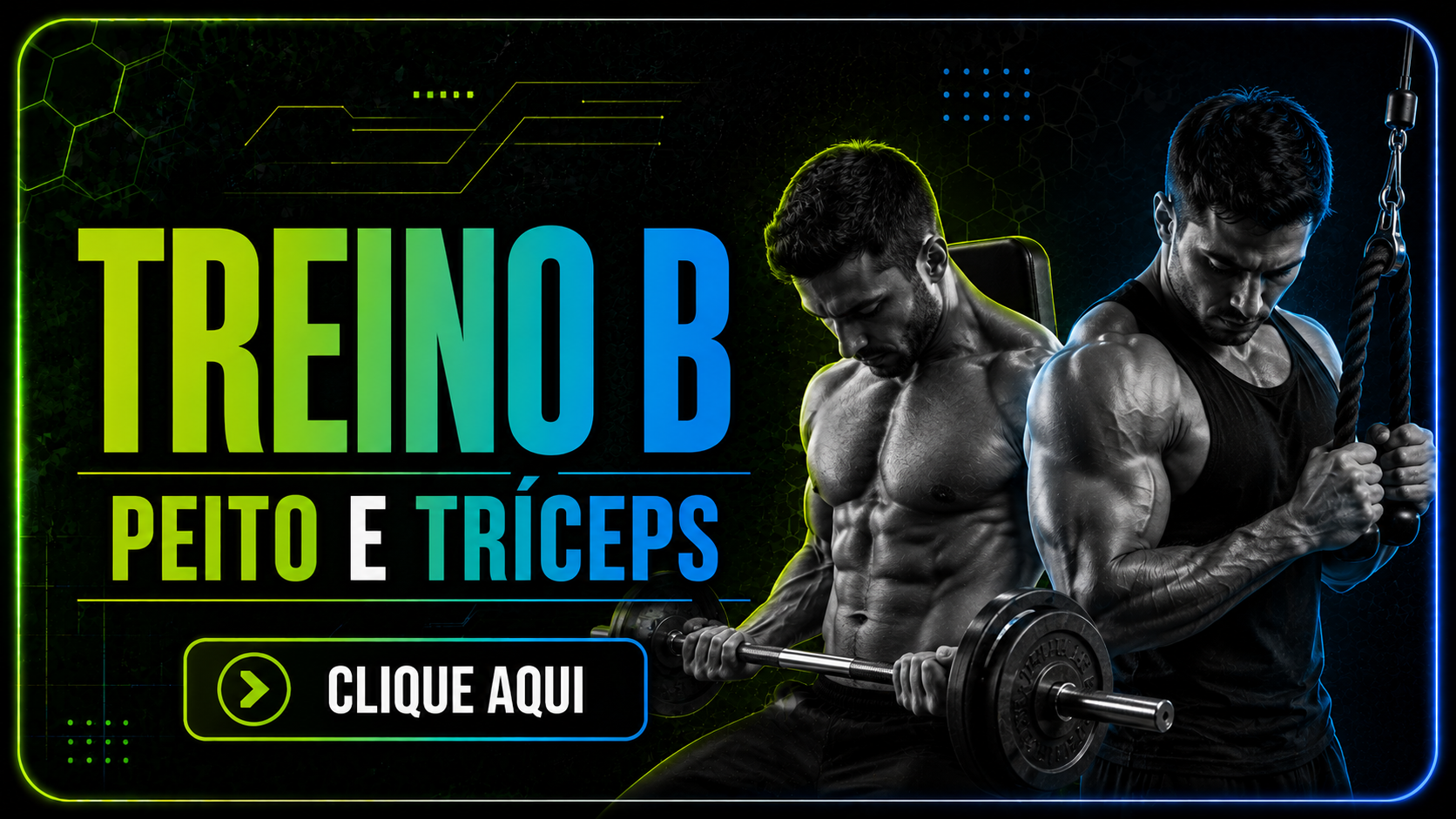 Treino B — Peito e Tríceps
